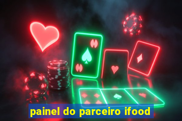 painel do parceiro ifood